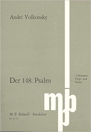 Der 148. Psalm: 3 Stimmen (Solo oder Chor), Orgel und Pauken. Spielpartitur.
