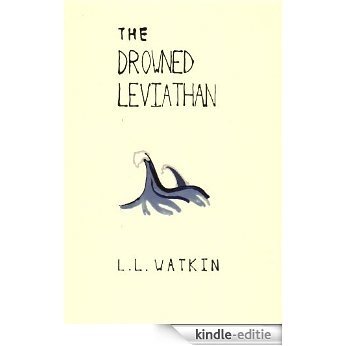 The Drowned Leviathan (LL Watkin Stories) (English Edition) [Kindle-editie]