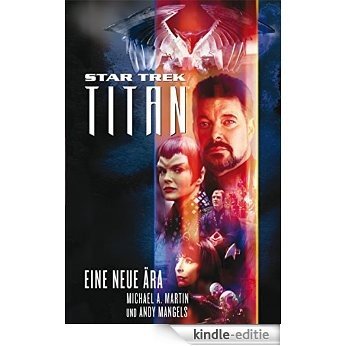 Star Trek - Titan 1: Eine neue Ära (German Edition) [Kindle-editie] beoordelingen