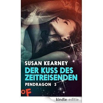 Der Kuss des Zeitreisenden: Pendragon 3 (German Edition) [Kindle-editie] beoordelingen