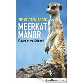 Meerkat Manor: Flower Of The Kalahari (English Edition) [Kindle-editie]