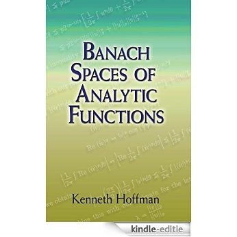 Banach Spaces of Analytic Functions (Dover Books on Mathematics) [Kindle-editie]