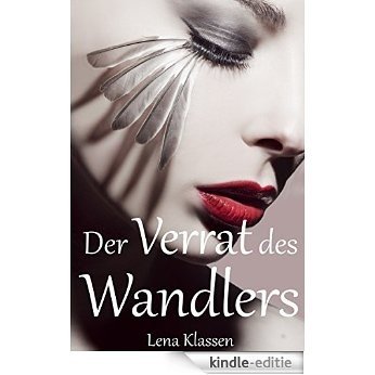 Der Verrat des Wandlers (Die Wandler 2) (German Edition) [Kindle-editie]
