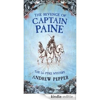 The Revenge Of Captain Paine: A Pyke Mystery (A Pyke Mystery series) [Kindle-editie] beoordelingen