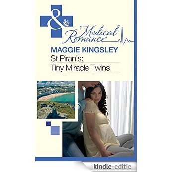 St Piran's: Tiny Miracle Twins (Mills & Boon Medical) (St Piran's Hospital, Book 7) [Kindle-editie]