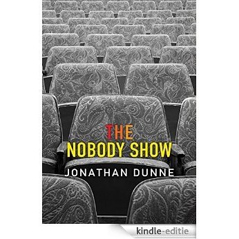 The Nobody Show (English Edition) [Kindle-editie]