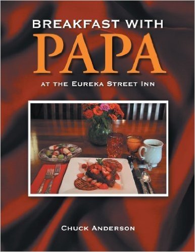 Breakfast with Papa: At the Eureka Street Inn
