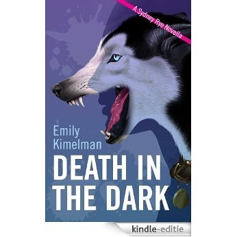 Death In The Dark (A Sydney Rye Mystery Novella, #2) (English Edition) [Kindle-editie]