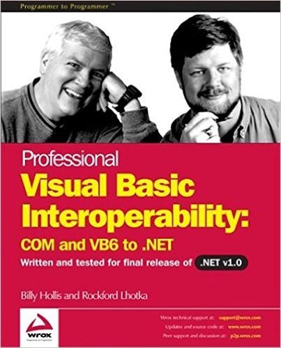 Professional Visual Basic Interoperability Com and Vb6 to .Net
