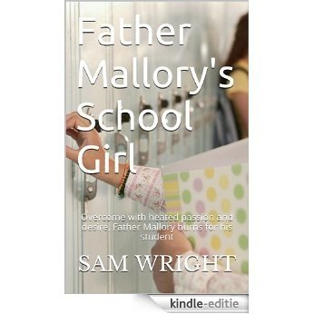 Father Mallory's School Girl (English Edition) [Kindle-editie]