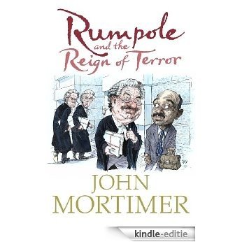Rumpole and the Reign of Terror (Rumpole of the Bailey) [Kindle-editie] beoordelingen