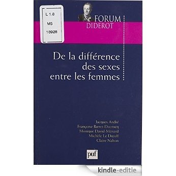 De la différence des sexes entre les femmes (Forum diderot) [Kindle-editie]