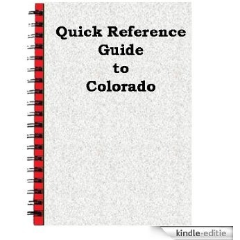 Quick Reference Guide to Colorado (English Edition) [Kindle-editie]