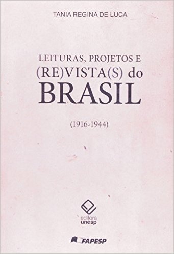 Leituras, Projetos e (Re)vista(s) do Brasil