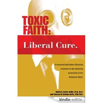 Toxic Faith - Liberal Cure (English Edition) [Kindle-editie]