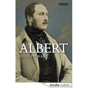 Albert: A Life [Kindle-editie]