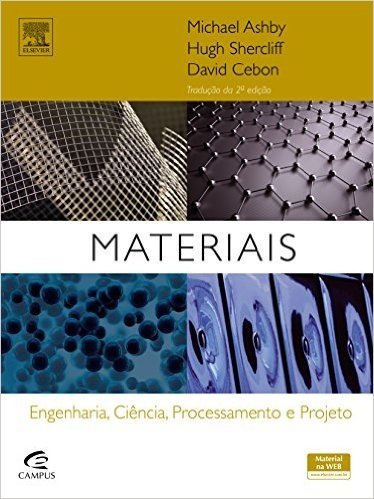 Materiais. Engenharia, Ciência, Processamento e Projeto