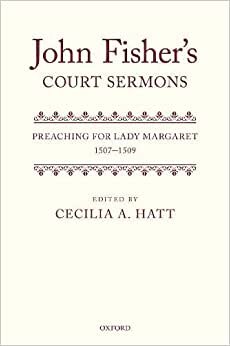 indir John Fisher&#39;s Court Sermons: Preaching for Lady Margaret, 1507-1509