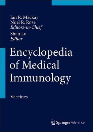 Encyclopedia of Medical Immunology: Vaccines