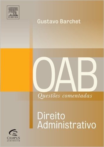 Direito Administrativo - Coleção OAB Questões Comentadas
