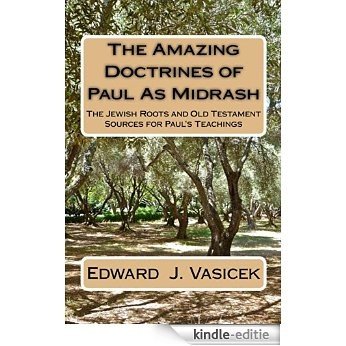 The Amazing Doctrines of Paul As Midrash (English Edition) [Kindle-editie]