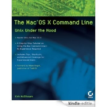 The Mac OS X Command Line: Unix Under the Hood [Kindle-editie]