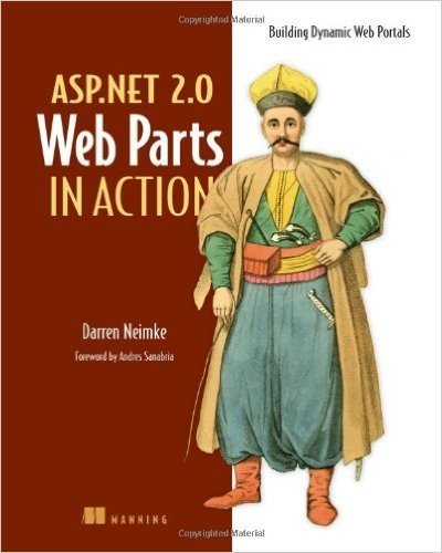 ASP.Net 2.0 Web Parts in Action: Building Dynamic Web Portals