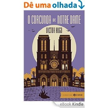 O corcunda de Notre Dame (Clássicos Zahar [bolso de luxo]) [eBook Kindle]