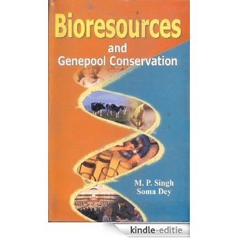 Bioresources and Genepool Conservation (English Edition) [Kindle-editie]