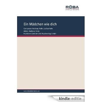 Ein Mädchen wie dich (German Edition) [Kindle-editie]