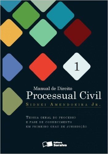 Manual de Direito Processual Civil - Volume 1