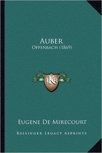 Auber: Offenbach (1869)