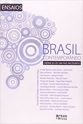 Brasil Contemporaneo. Cronicas De Um Pais Incognito
