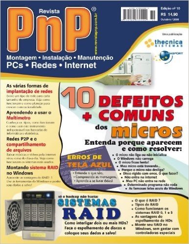 PnP Digital nº 10 - Os 10 Defeitos mais comuns dos micros, Sistemas RAID, topologias de rede, multímetros, erros de tela azul do Windows e outros assuntos