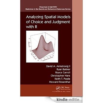 Analyzing Spatial Models of Choice and Judgment with R (Chapman & Hall/CRC Statistics in the Social and Behavioral Sciences) [Print Replica] [Kindle-editie]