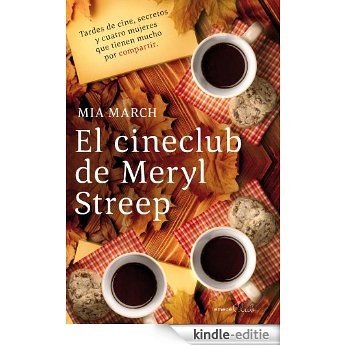 El cineclub de Meryl Streep (Emecé) [Kindle-editie]