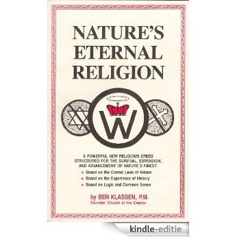 Nature's Eternal Religion (English Edition) [Kindle-editie]