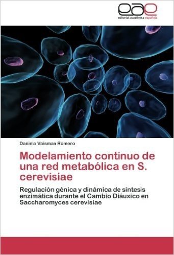 Modelamiento Continuo de Una Red Metabolica En S. Cerevisiae