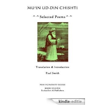 MU'IN UD-DIN CHISHTI: SELECTED POEMS (English Edition) [Kindle-editie]