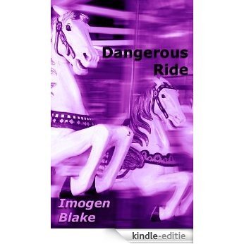 Dangerous Ride (English Edition) [Kindle-editie]