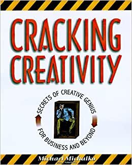 indir Cracking Creativity: The Secrets of Creative Genius: The Secrets of Creative Genius for Business and Beyond
