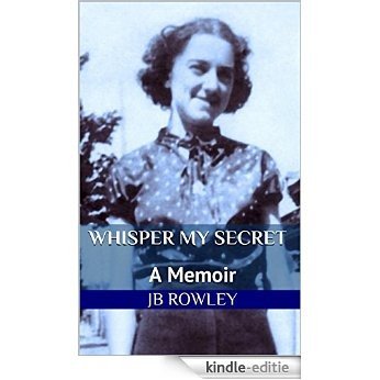 Whisper My Secret: A Memoir (English Edition) [Kindle-editie]