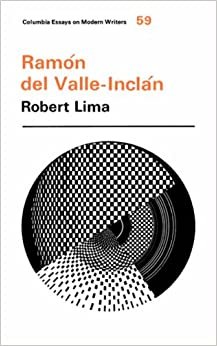 Ramo n del Valle-Incla n (Essays on Modern Writers)