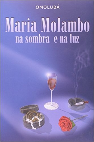 Maria Molambo Na Sombra E Na Luz