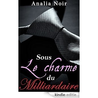 Sous le Charme du Milliardaire Vol. 3 (Roman Érotique) (French Edition) [Kindle-editie] beoordelingen
