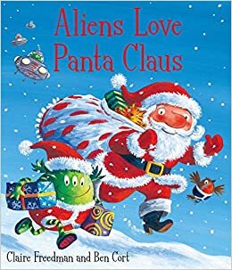 indir Aliens Love Panta Claus: The perfect Christmas book for all three year olds, four year olds, five year olds and six year olds who want to laugh their ... the bestselling ALIENS LOVE UNDERPANTS series