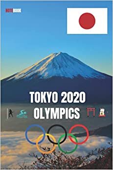 indir TOKYO 2020 OLYMPICS Notebook: Notebook 100 Pages, 50 sheets, Thick Lined Paper Notebook, Suitable For Classroom, Office, Home, College, etc. (TOKYO 2020 OLYMPICS Series)