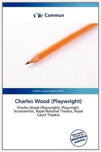 Charles Wood (Playwright)