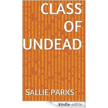 Class of Undead (English Edition) [Kindle-editie]