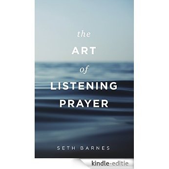 The Art of Listening Prayer (English Edition) [Kindle-editie]